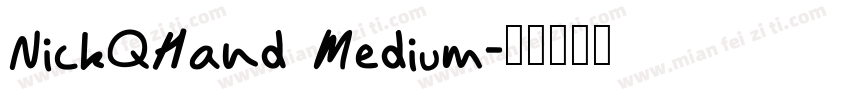 NickQHand Medium字体转换